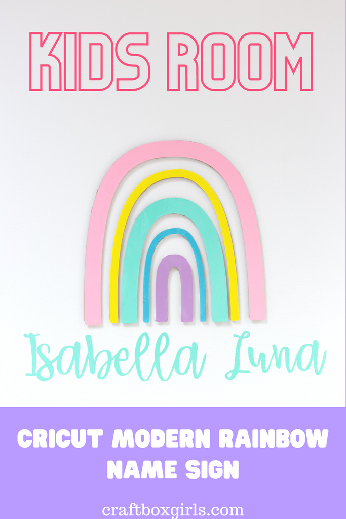 Cricut Kids Room Rainbow Name Wall Sign